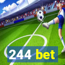 244 bet